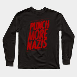 Punch More Nazis Long Sleeve T-Shirt